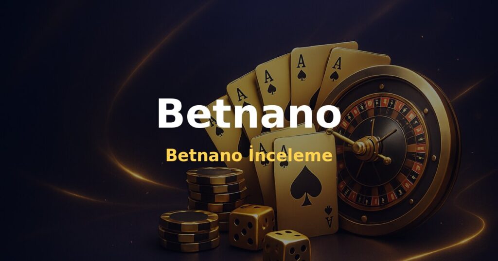 Betnano İnceleme - Betnano