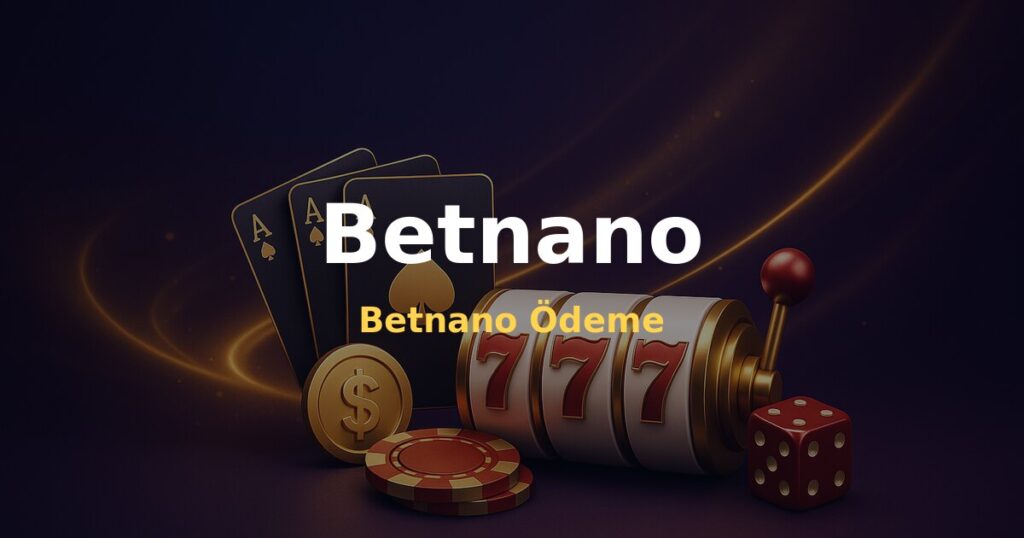 Betnano Ödeme - Betnano